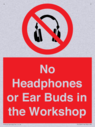 no-headphones-or-ear-buds-in-the-workshop~